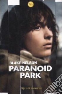 Paranoid Park libro di Nelson Blake