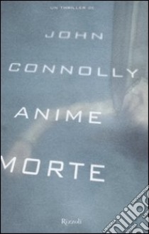 Anime morte libro di Connolly John