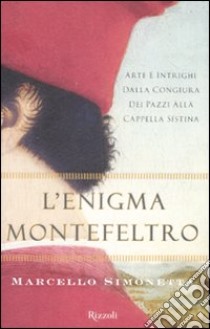 L'enigma Montefeltro libro di Simonetta Marcello