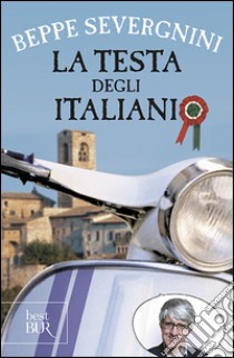 La testa degli italiani libro di Severgnini Beppe