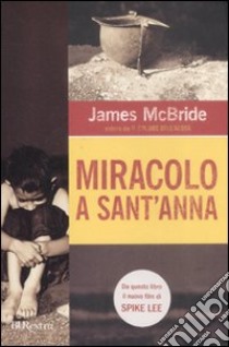Miracolo a Sant'Anna libro di McBride James