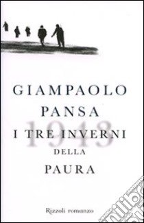 I tre inverni della paura libro di Pansa Giampaolo