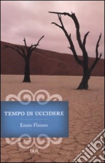 Tempo di uccidere libro di Flaiano Ennio