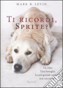 Ti ricordi, Sprite? libro di Levin Mark R.