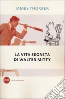 La vita segreta di Walter Mitty libro di Thurber James