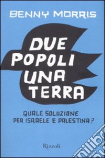 Due popoli una terra libro di Morris Benny