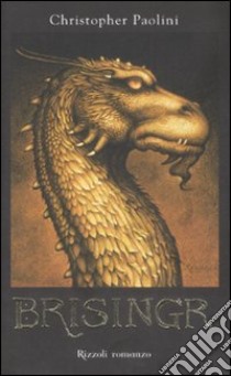 Brisingr. L'eredità (3) libro di Paolini Christopher