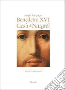 Gesù di Nazaret illustrata. Ediz. integrale libro di Benedetto XVI (Joseph Ratzinger)