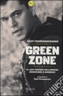 Green Zone libro di Chandrasekaran Rajiv