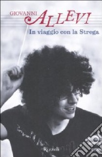 In viaggio con la strega libro di Allevi Giovanni