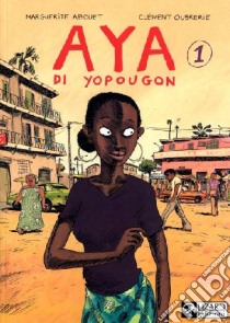 Aya (1) libro di Abouet Marguerite - Oubrerie Clément