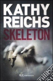 Skeleton libro di Reichs Kathy