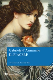 Il piacere libro di D'Annunzio Gabriele; Gambin E. (cur.)