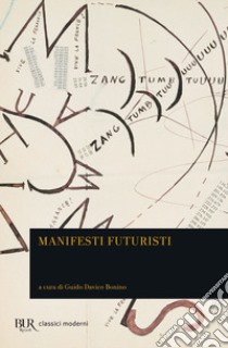 Manifesti futuristi libro di Davico Bonino G. (cur.)