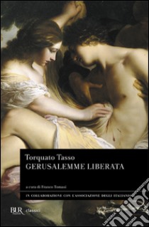 La Gerusalemme liberata libro di Tasso Torquato; Tomasi F. (cur.)