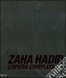 Opera completa libro di Hadid Zaha