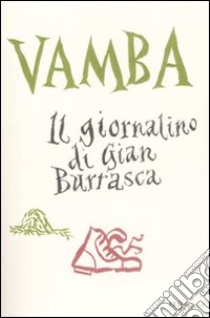 Il giornalino di Gian Burrasca. Ediz. integrale libro di Vamba