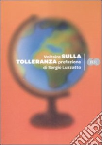 Sulla tolleranza libro di Voltaire