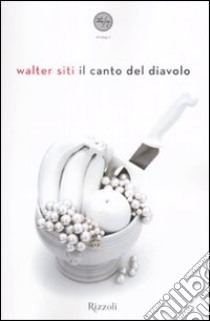 Il Canto del diavolo libro di Siti Walter