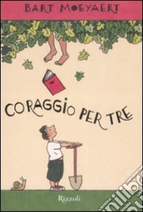 Coraggio per tre libro di Moeyaert Bart