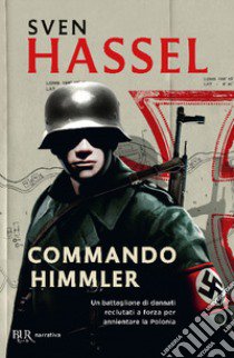 Commando Himmler libro di Hassel Sven