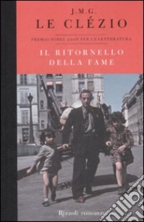 Il ritornello della fame libro di Le Clézio Jean-Marie Gustave