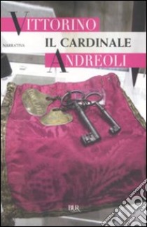 Il Cardinale libro di Andreoli Vittorino