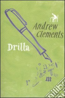 Drilla libro di Clements Andrew