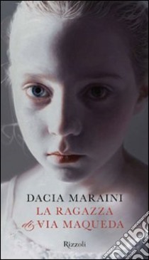 La ragazza di via Maqueda libro di Maraini Dacia