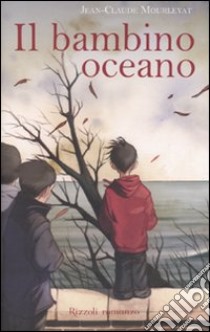 Il Bambino oceano libro di Mourlevat Jean-Claude