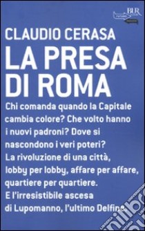 La presa di Roma libro di Cerasa Claudio