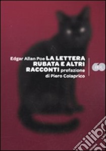 La Lettera rubata e altri racconti libro di Poe Edgar A.