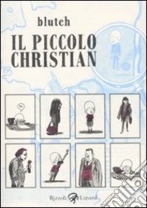 Il Piccolo Christian libro di Blutch