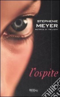 L'Ospite libro di Meyer Stephenie