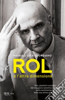 Rol e l'altra dimensione libro di Giordano Maria Luisa