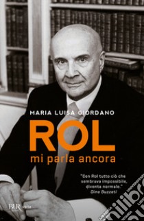 Rol mi parla ancora libro di Giordano Maria Luisa