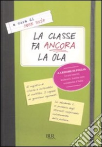 La classe fa ancora la ola libro di Beer John