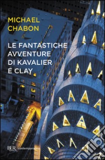 Le fantastiche avventure di Kavalier e Clay libro di Chabon Michael