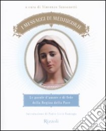 I Messaggi di Medjugorje libro di Sansonetti V. (cur.)