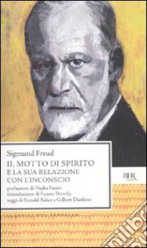 Il motto di spirito e la sua relazione con l'inconscio libro di Freud Sigmund; Cappelli N. (cur.)