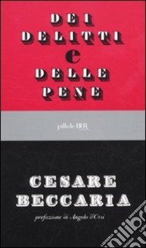 Dei delitti e delle pene libro di Beccaria Cesare