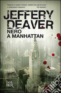 Nero a Manhattan libro di Deaver Jeffery