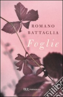 Foglie libro di Battaglia Romano