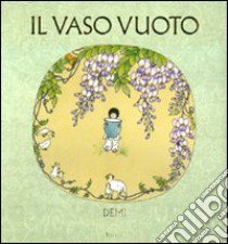 Il Vaso vuoto libro di Demi