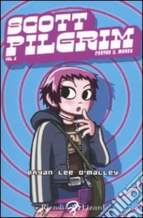 Scott Pilgrim contro il mondo. Vol. 2 libro di O'Malley Brian Lee