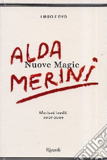 Nuove magie. Aforismi 2007-2009. Con DVD libro di Merini Alda