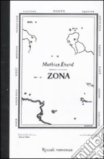 Zona libro di Énard Mathias