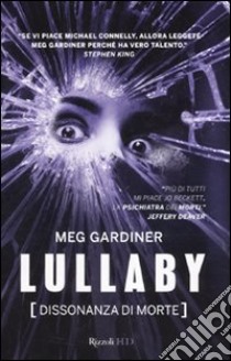 Lullaby. Dissonanza di morte libro di Gardiner Meg