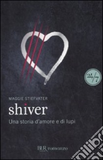 Shiver libro di Stiefvater Maggie