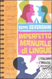 Imperfetto manuale di lingue libro di Severgnini Beppe